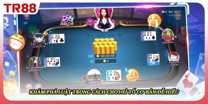 Khám phá luật trong cách chơi xì tố cơ bản dễ hiểu