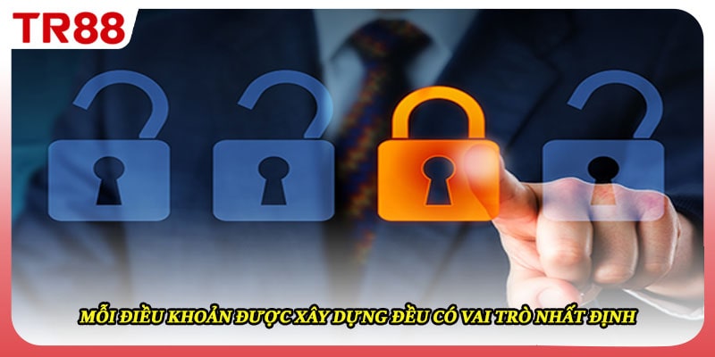 Mỗi điều khoản được xây dựng đều có vai trò nhất định