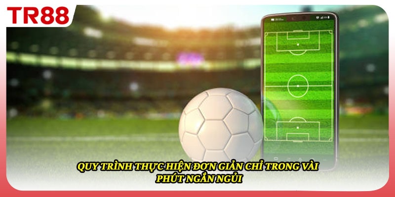 Quy trình thực hiện đơn giản chỉ trong vài phút ngắn ngủi