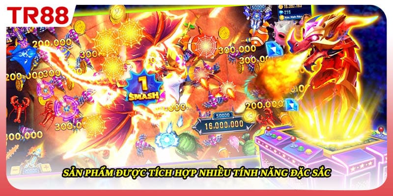Sản phẩm được tích hợp nhiều tính năng đặc sắc